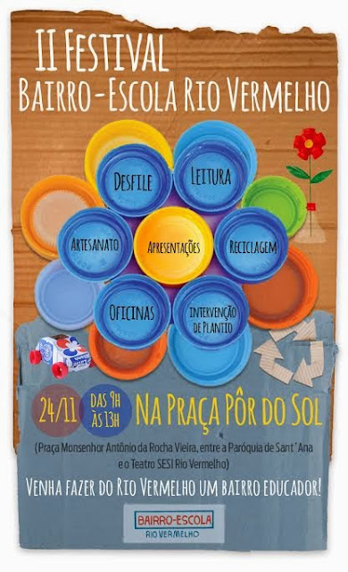 Domingo acontece no Rio Vermelho o II Festival Bairro-Escola. Participe!