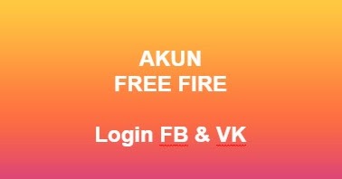 Daftar Akun Game Free Fire Gratis Login Vk Fb 2019 Working West Papua