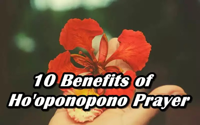 10 Benefits of Ho'oponopono Prayer Benefits of Practicing Meditation