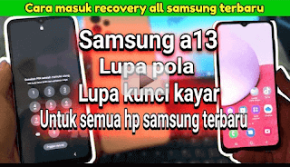 Cara masuk menu recovery hp samsung terbaru (bisa untuk semua versi hp samsung terbaru)