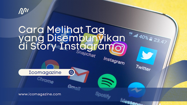 Cara Melihat Tag yang Disembunyikan di Story Instagram