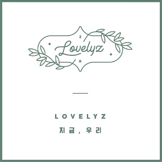 Download MV, VIDEO, MP3 Lovelyz - 지금, 우리 (Now, We)