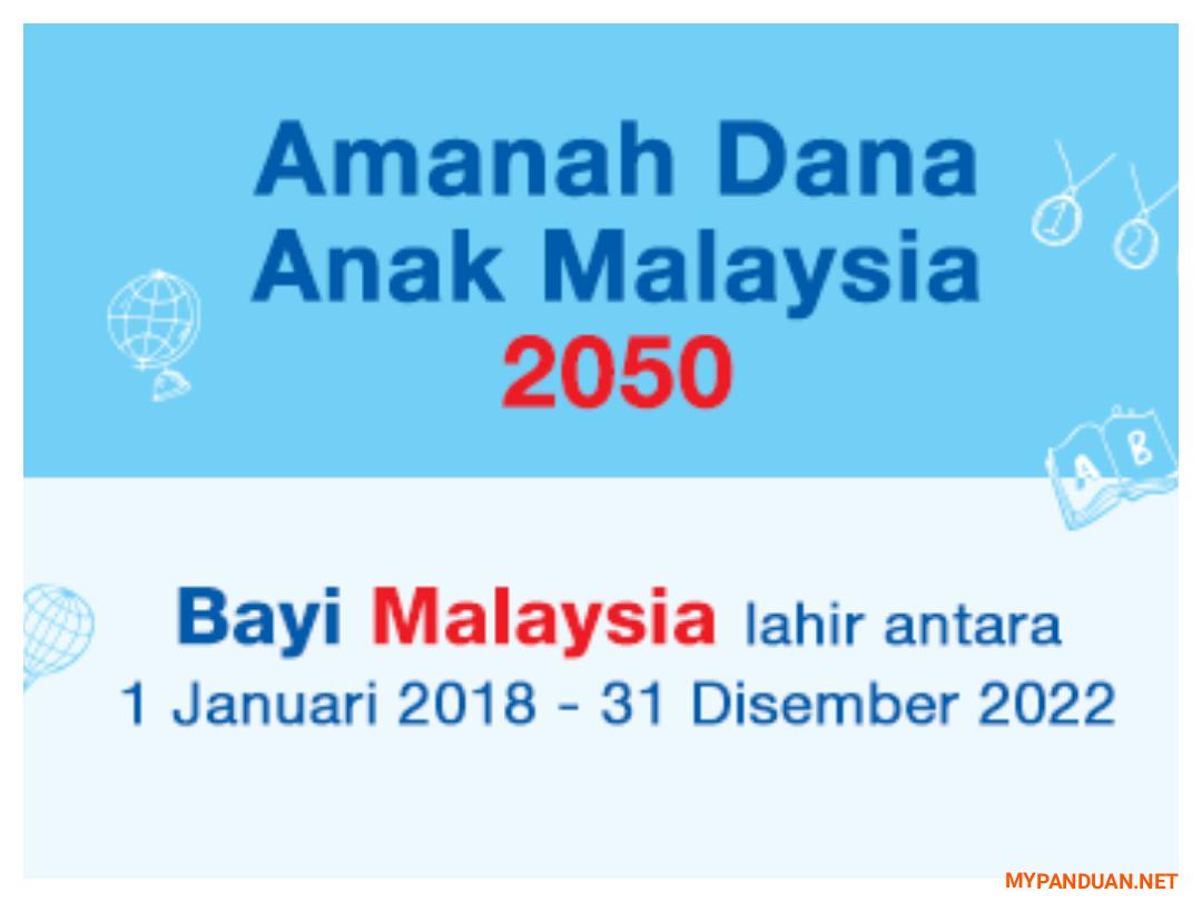 Permohonan Skim ADAM50 Amanah Anak Dana Malaysia 2050 - MY 