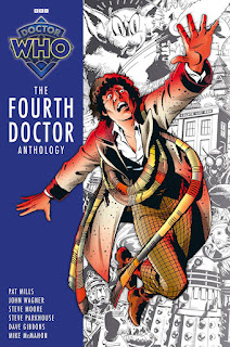 Cover of Doctor Who: The Fourth Doctor Anthology, with the Fourth Doctor and scenes from the comics. Credits: Pat Mills, John Wagner, Steve Moore, Steve Parkhouse, Dave Gibbons, Mike McMahon