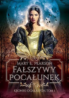 Fałszywy pocałunek - Mary E. Pearson