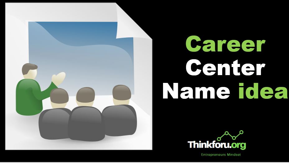 Cover Image of Career Center Name idea : 1600+ Best Catchy And Unique Name Suggestion For Career Center