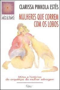 Download - Livro Mulheres Que Correm Com Lobos - Clarissa Pinkola Esses