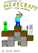 This is the front cover of my Minecraft comic. I sketched it first then . (minecraft cover)