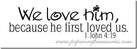 1 John 4:19 WORDart by Karen for personal use