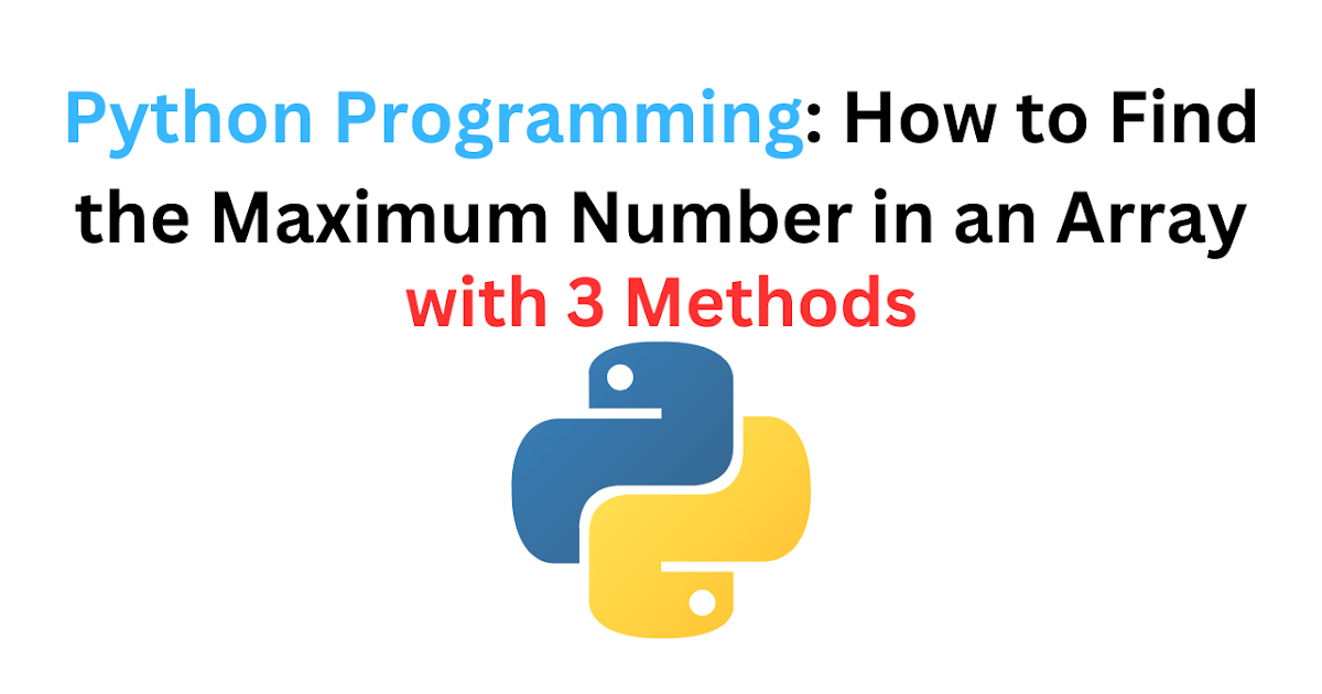 Python Programming: How to Find the Maximum Number in an Array