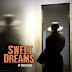 SWEET DREAMS The new Music Video and Single by Sweet Sixx of the classic.   