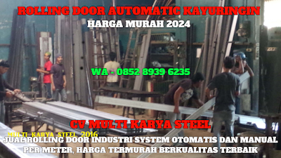 GAMBAR, DAFTAR, HARGA, PINTU, LIPAT, ROLLING DOOR INDUSTRI OTOMATIS, PER METER, MURAH, KAYURINGIN, TERBARU, 2024