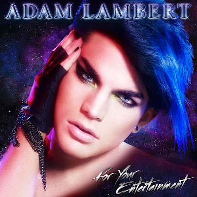 adam lambert for your entertainment. ADAM LAMBERT: FOR YOUR