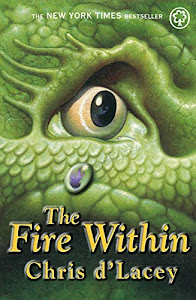 The Fire Within: Book 1 (The Last Dragon Chronicles) (English Edition)