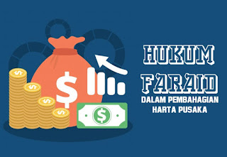 Hukum Faraid Dalam Pembahagian Harta Pusaka