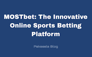 MOSTbet: The Innovative Online Sports Betting Platform