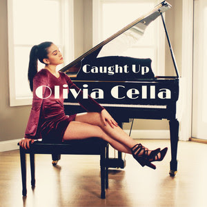 Olivia Cella Drops New Single ‘Caught Up’