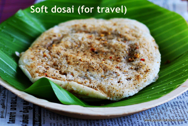 Soft dosa for travel