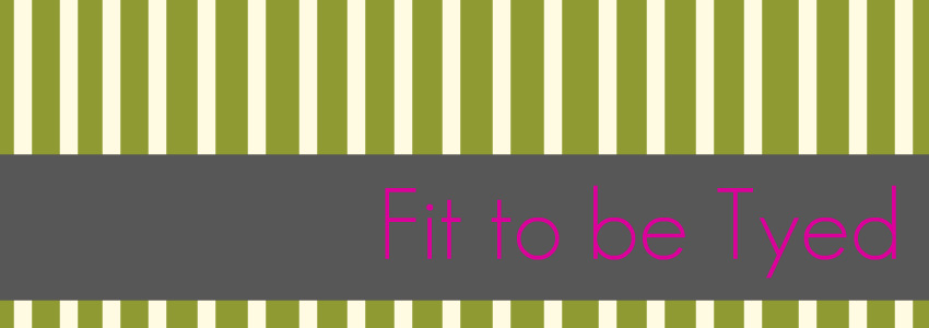 fit to be tye'd