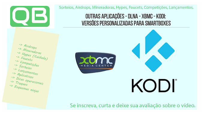 Outras Aplicações - DLNA - XBMC - KODI: Versões Personalizadas para Smartboxes