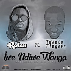 Rolex - Iwe Ndiwe Wanga (feat. Twenty Fingers) (Prod. by Ell Puto) (2016)