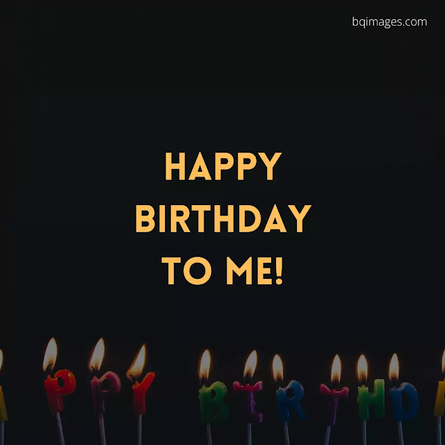 Happy Birthday To Me DP For Whatsapp