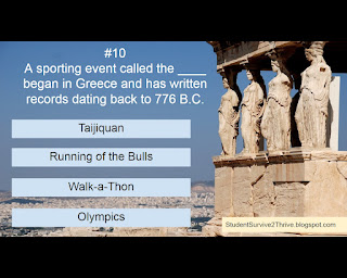 A sporting event called the ____ began in Greece and has written records dating back to 776 B.C. Answer choices include: Taijiquan, Running of the Bulls, Walk-a-Thon, Olympics