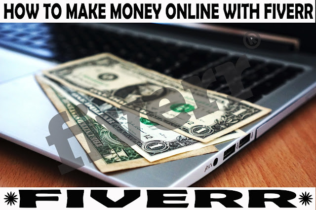 How To Make Money Online With Fiverr