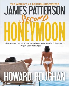 Second Honeymoon by James Patterson and Howard Roughan Book Read Online And Download Epub Digital Ebooks Buy Store Website Provide You.