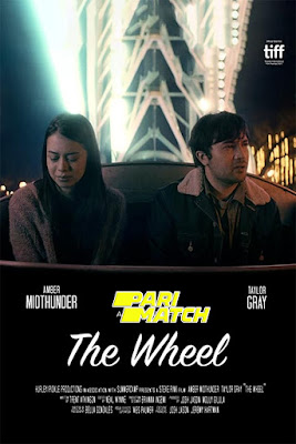 The Wheel (2021) Dual Audio [Hindi (Voice Over) – Eng] 720p | 480p WEBRip x264