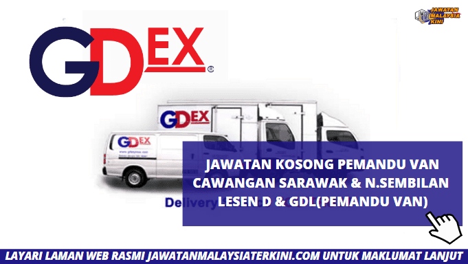 Terkini Jawatan Kosong Pemandu Van Gd Express Sdn Bhd Minima Kelayakan Pmr Mempunyai Lesen D Gdl Pemandu Van Jawatan Malaysia Terkini