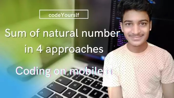 4 different approaches to find sum of natural number in java