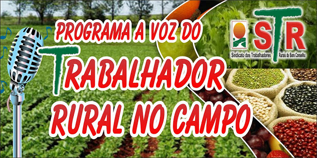 STR DE BOM CONSELHO REALIZARÁ MAIS UM PROGRAMA A VOZ DO TRABALHADOR 