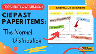 normal distribution, normal curve, discrete random variables, probability, mean, variance, standard deviation, random variables, Cambridge AS Level exam, exam preparations, past paper items, AS level Probability and Statistics, standard normal distribution, normal distribution table