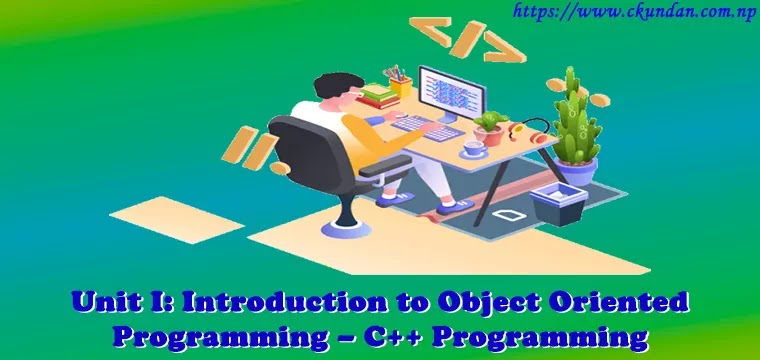 Unit I: Introduction to Object Oriented Programming | BCA 3rd Semester ...