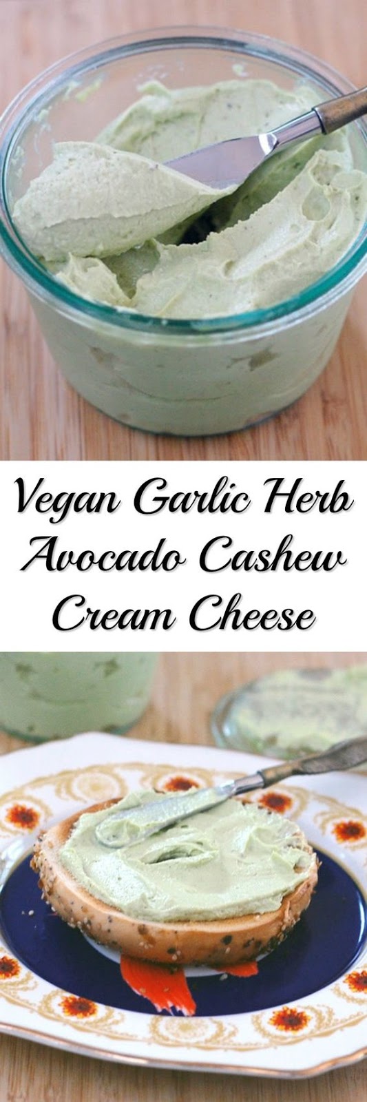 Vegan Garlic Herb Avocado Cashew Cream Cheese will take your bagels to the next level. Also Gluten-free.