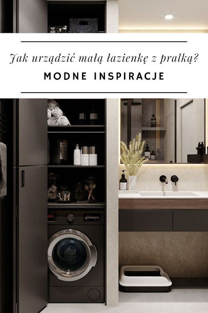 Jak urządzić małą funkcjonalną łazienkę z pralką? Modne inspiracje Pinterest