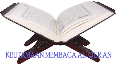 Keutamaan Membaca Al-Qur'an