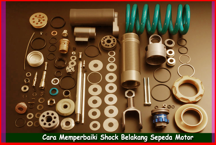 Cara Memperbaiki Shockbreaker Motor  Yang Bocor Tips 