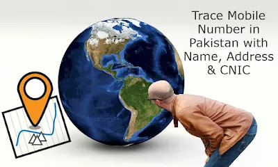 Trace Mobile Number in Pakistan with Name, Address & CNIC
