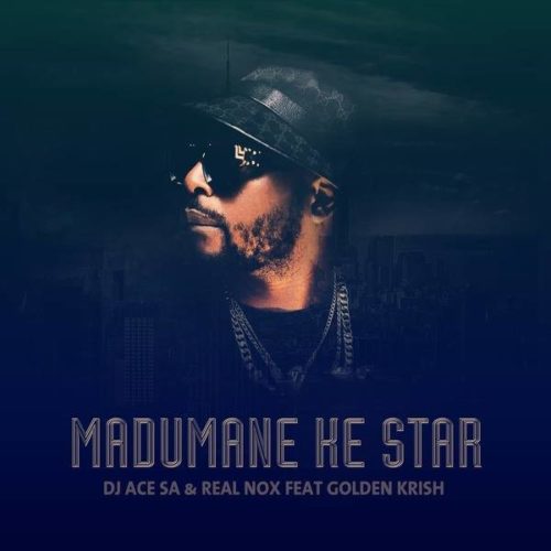 DJ Ace & Real Nox Feat. Gold Krish – Madumane Ke Star