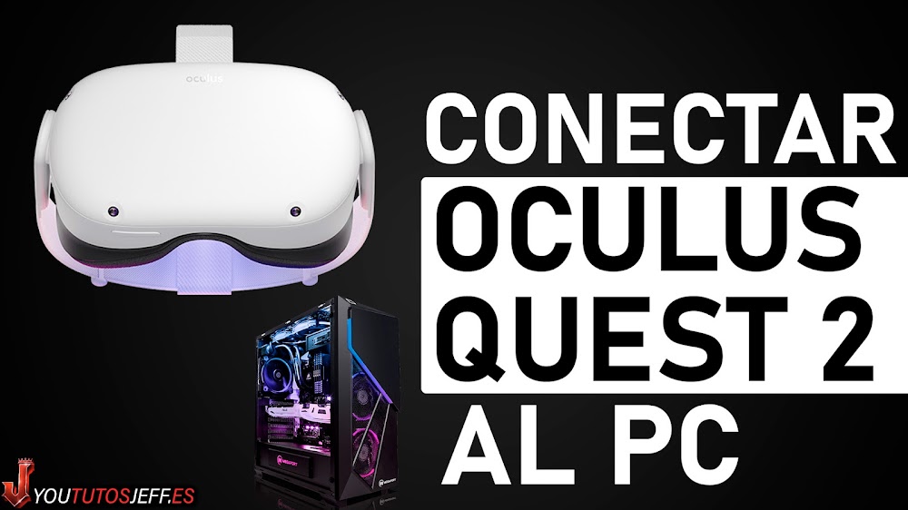 Como CONECTAR OCULUS Quest 2 a PC ✅ Sin Cable y Con Cable