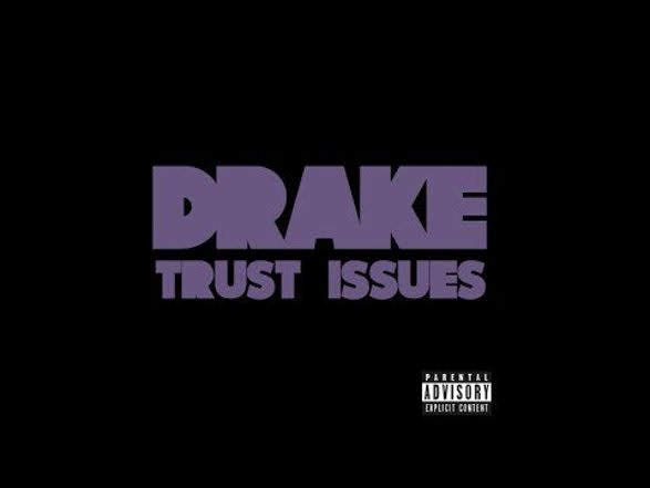 和訳 Drake Trust Issues