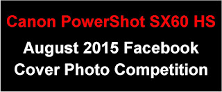 Canon PowerShot SX60 HS Facebook Cover Photo Competition - August 2015 Entries