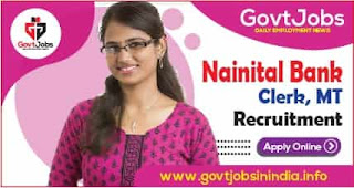 Nainital Bank Clerk, MT Recruitment 2021