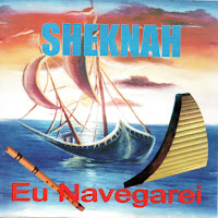 Grupo De Louvor Sheknah - Eu Navegarei