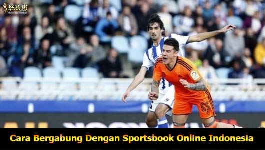 Cara Bergabung Dengan Sportsbook Online Indonesia