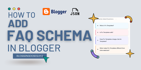 How to add FAQ schema in blogger blog Complete guide 2022 