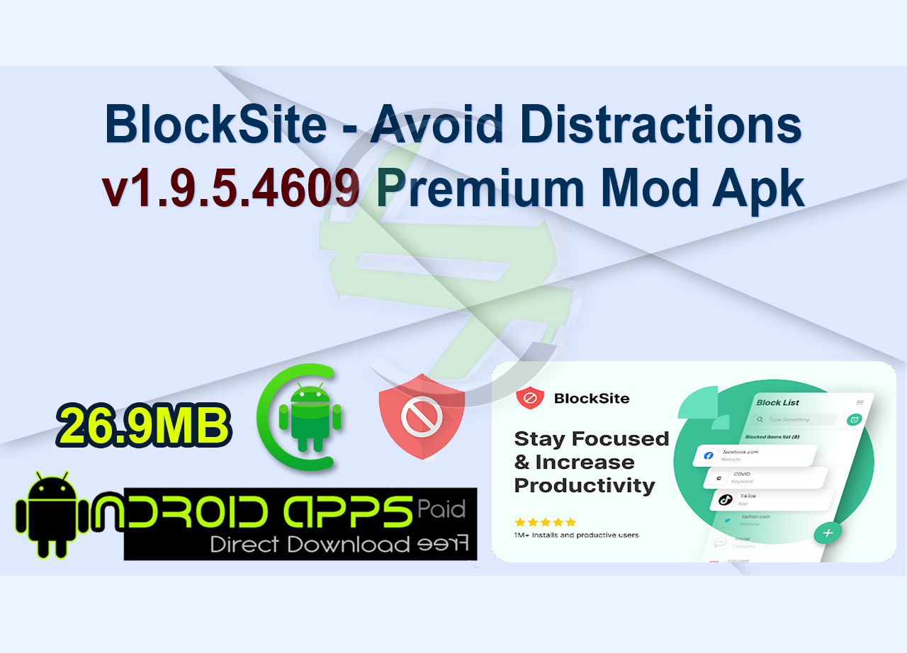 BlockSite – Avoid Distractions v1.9.5.4609 Premium Mod Apk