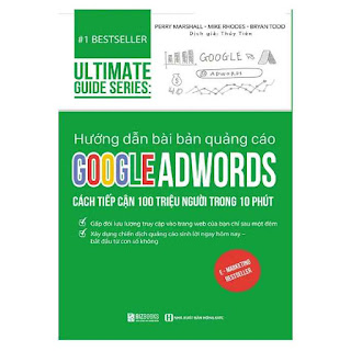 Sách - Hướng dẫn bài bản quảng cáo google adwords: Cách tiếp cận 100 triệu người trong 10 phút | Ultimate Guide Series PB ebook PDF-EPUB-AWZ3-PRC-MOBI